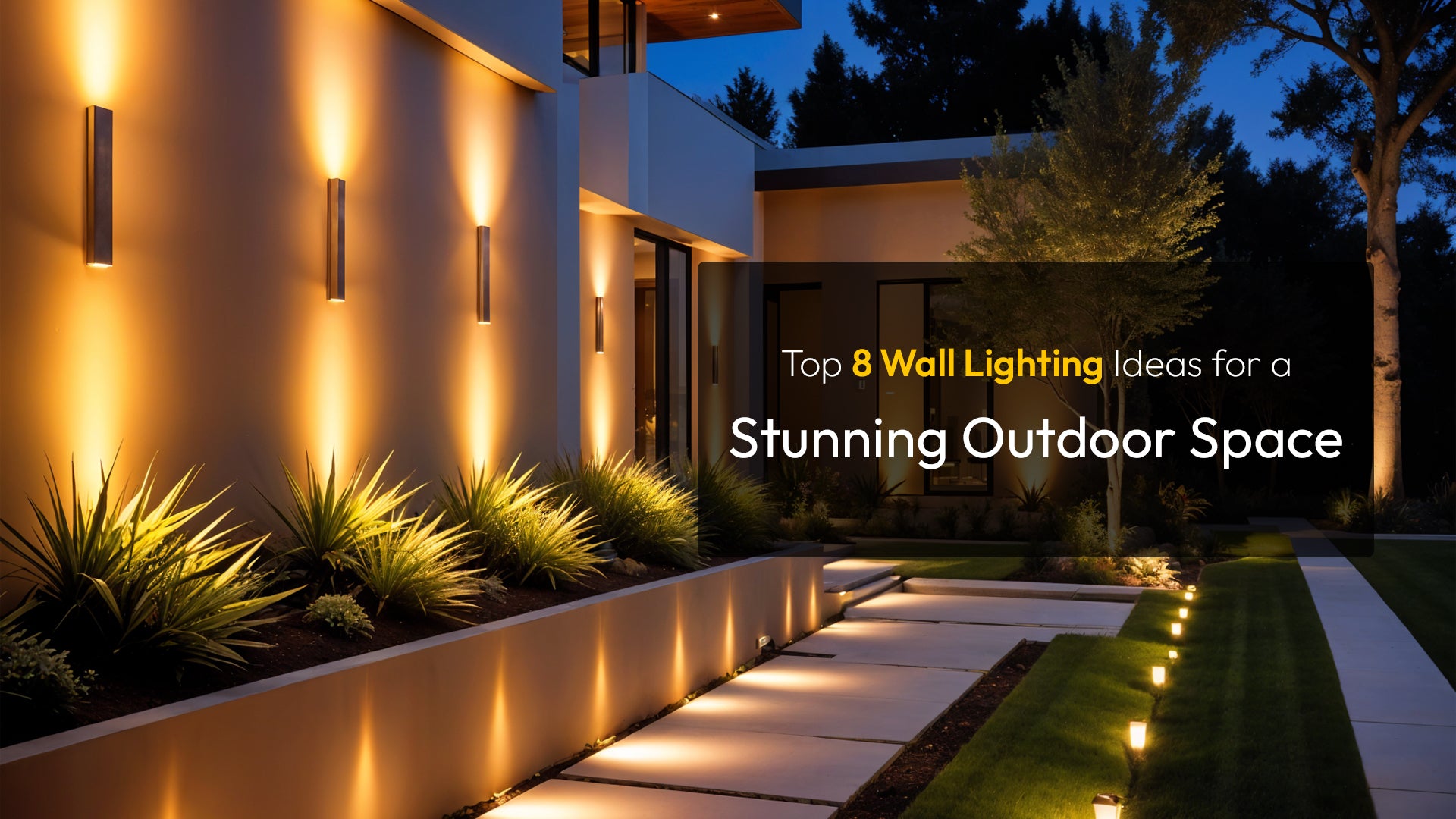 Top 8 Wall Lighting Ideas for a Stunning Outdoor Space