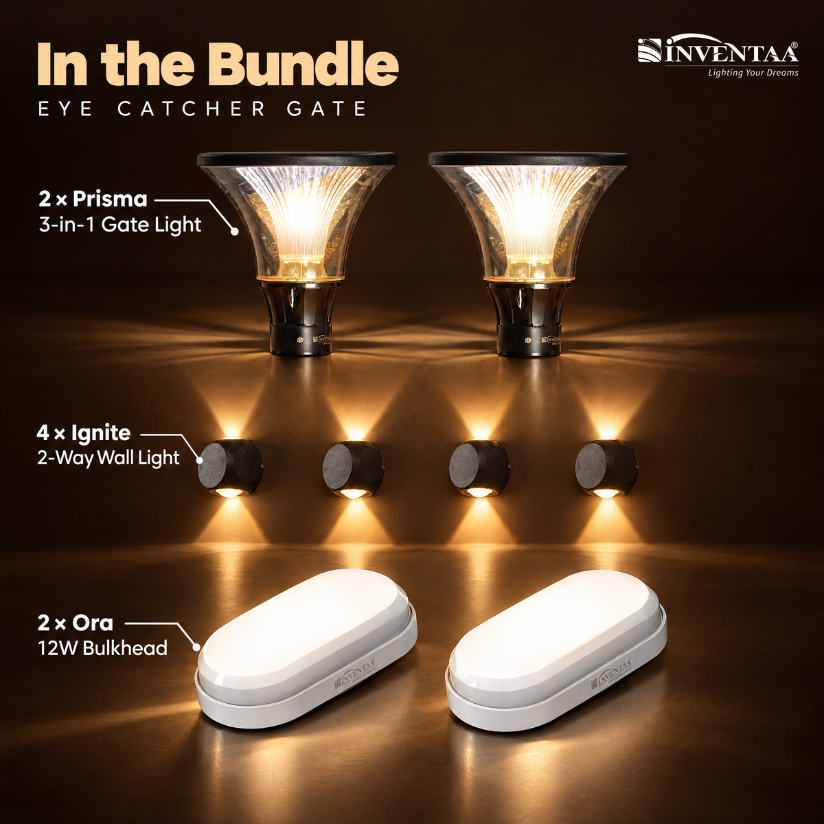 INVENTAA Eye Catcher Gate Bundle – 2 Prisma 3-in-1 Gate Lights + 4 Ignite 2-Way Wall Lights + 2 Ora 12W Bulkhead Lights